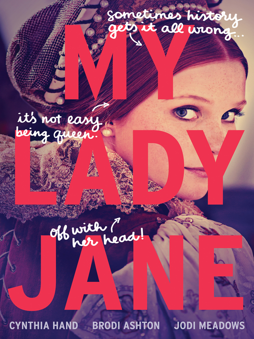 Title details for My Lady Jane by Cynthia Hand - Available